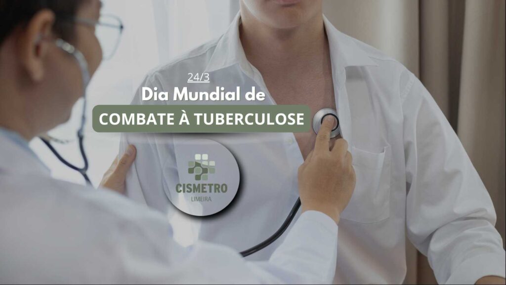 CISMETRO Limeira informa: o que é tuberculose e como identificar